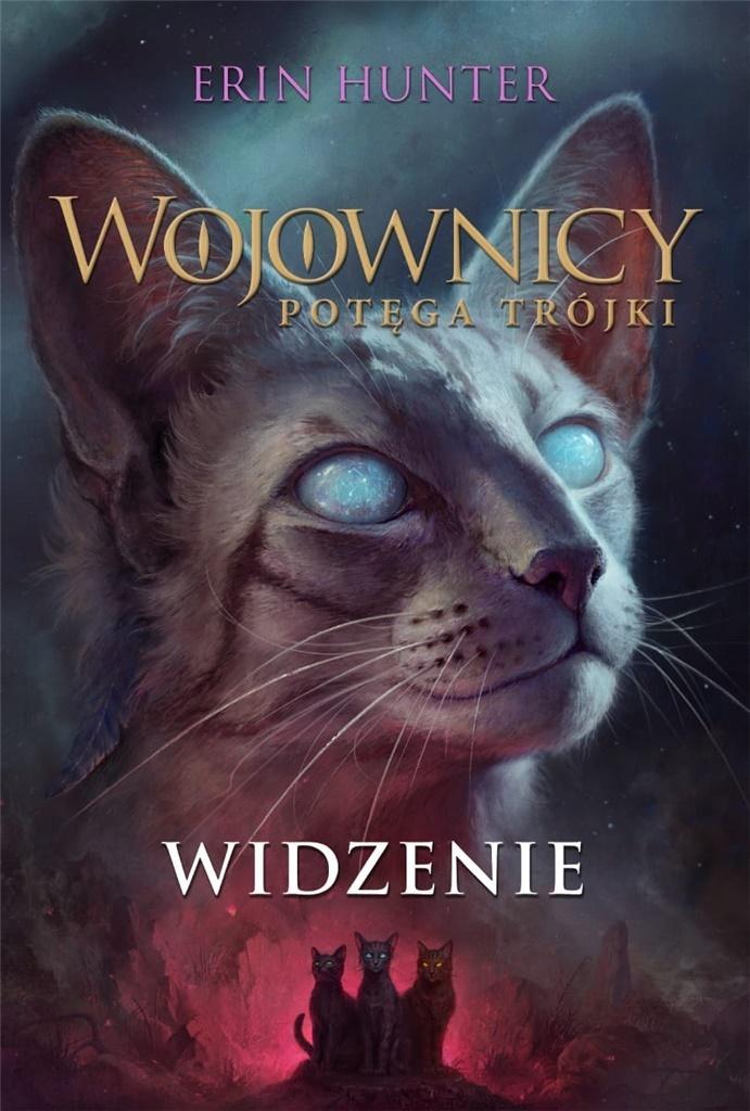 Wojownicy Potęga Trójki Tom 1 Widzenie