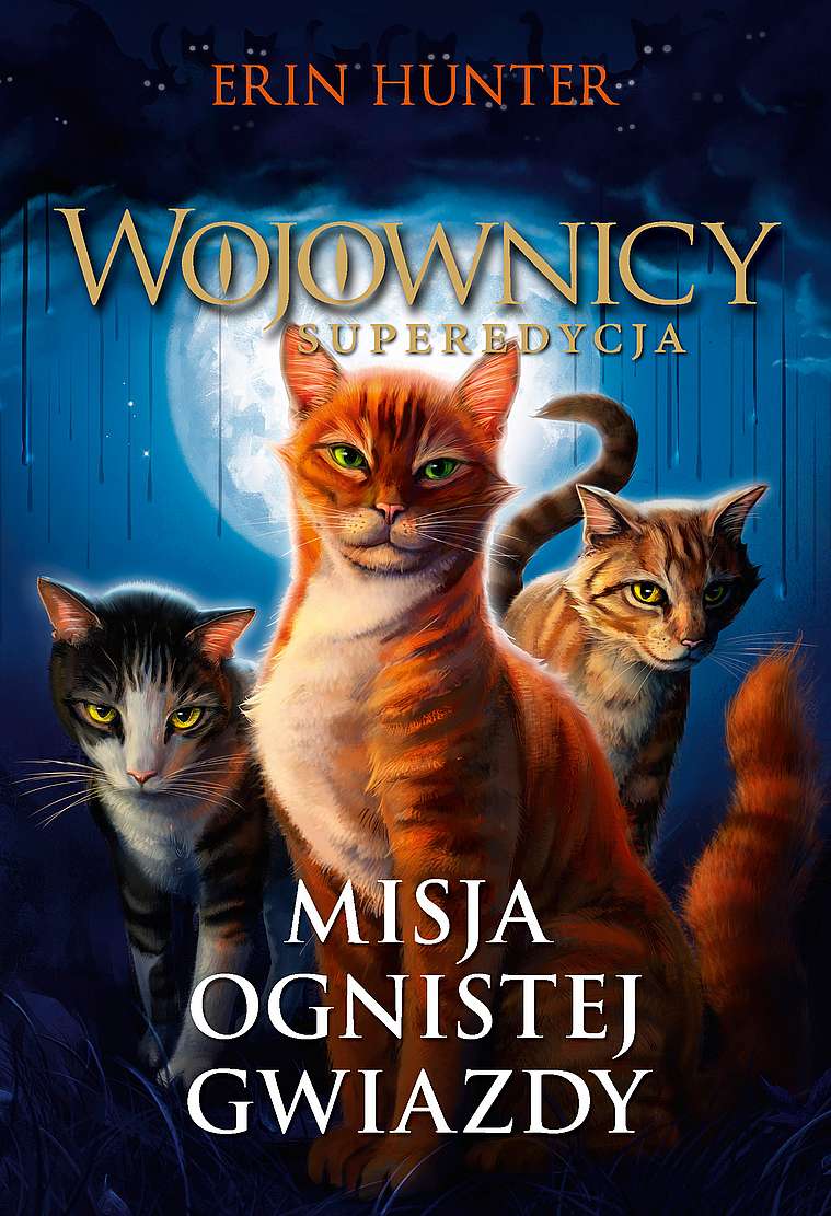 Wojownicy Superedycja Misja Ognistej Gwiazdy