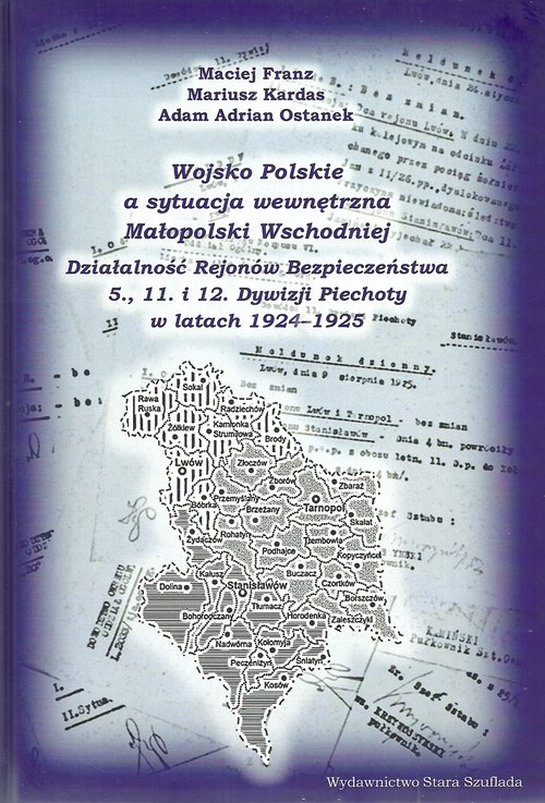 Wojsko Polskie a sytuacja wewnętrzna Małopolski Wschodniej