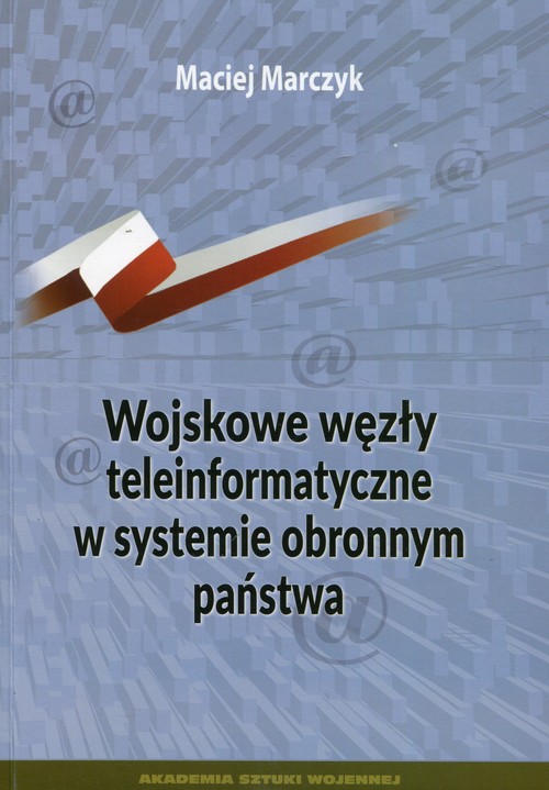 Wojskowe węzły teleinformatyczne w systemie obronnym państwa