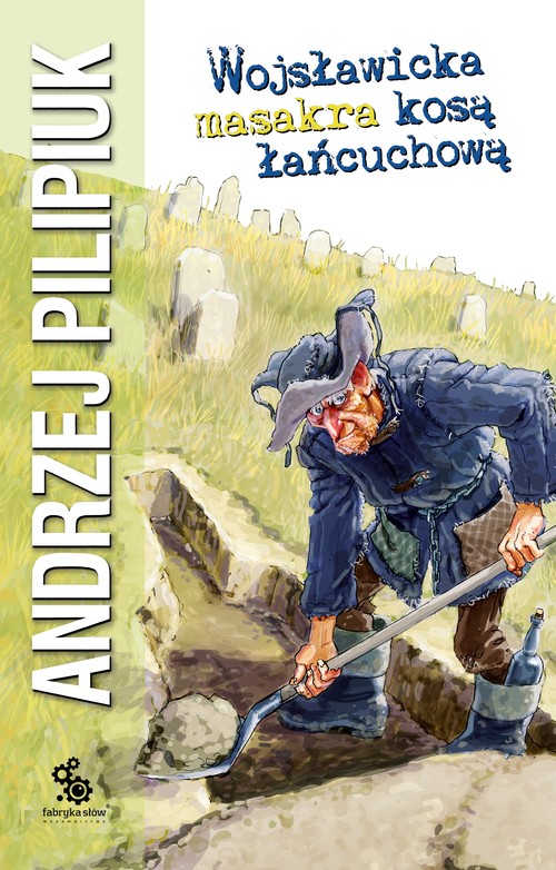 Wojsławicka masakra kosą łańcuchową