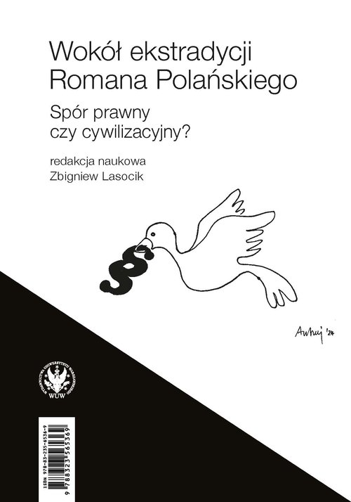 Wokół ekstradycji Romana Polańskiego. Spór prawny czy cywilizacyjny?