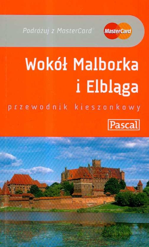 Wokół Malborka i Elbląga