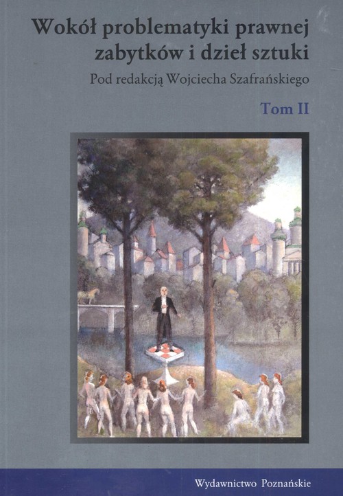 Wokół problematyki prawnej zabytków i dzieł sztuki t.ii