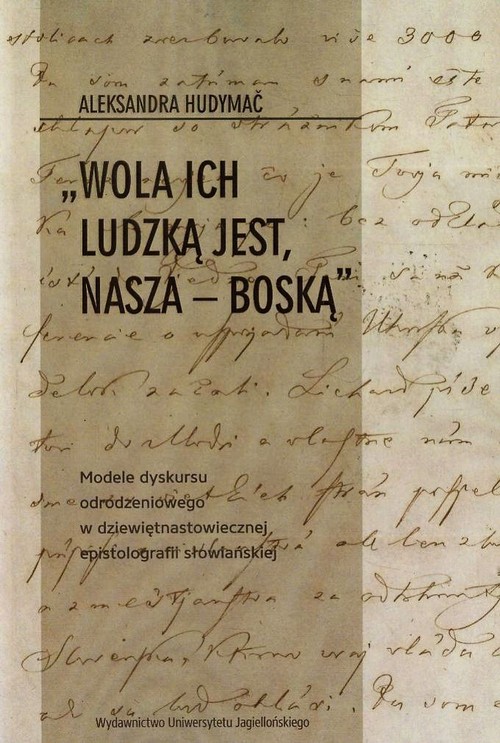 Wola ich ludzką jest, nasza - Boską