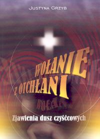 Wołanie z otchłani. Zjawienia dusz czyśćcowych