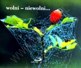 Wolni - niewolni.... Perełka 68