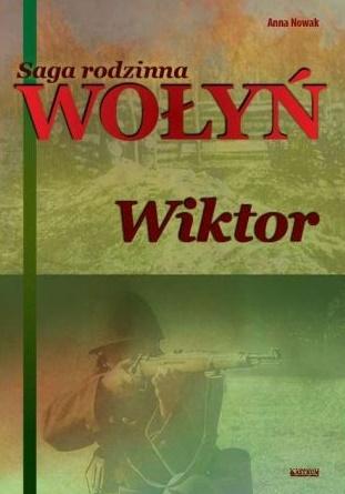 Wołyń Wiktor Saga rodzinna Część 2