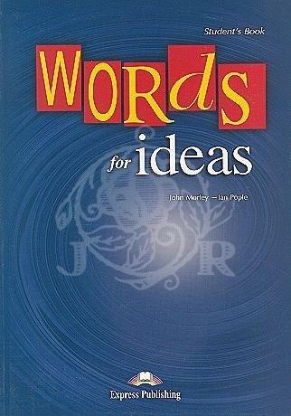 Words for Ideas SB EXPRESS PUBLISHING