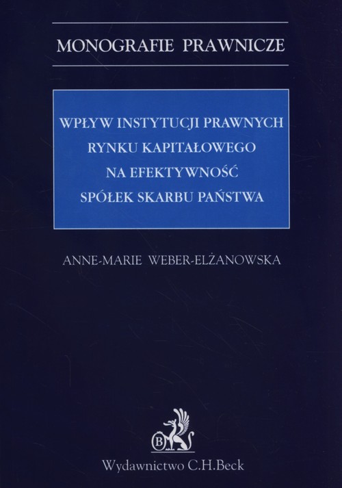 Wpływ instytucji prawnych rynku kapitałowego na efektywność Spółek Skarbu Państwa