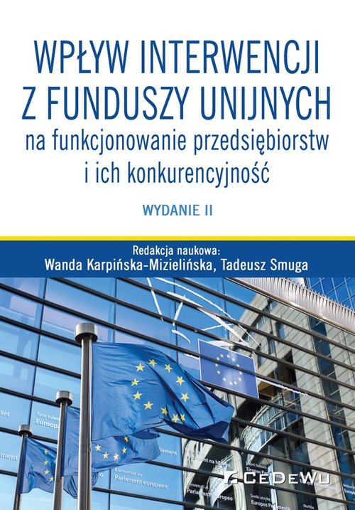 Wpływ interwencji z funduszy unijnych na funkcjonowanie przedsiębiorstw i ich konkurencyjność