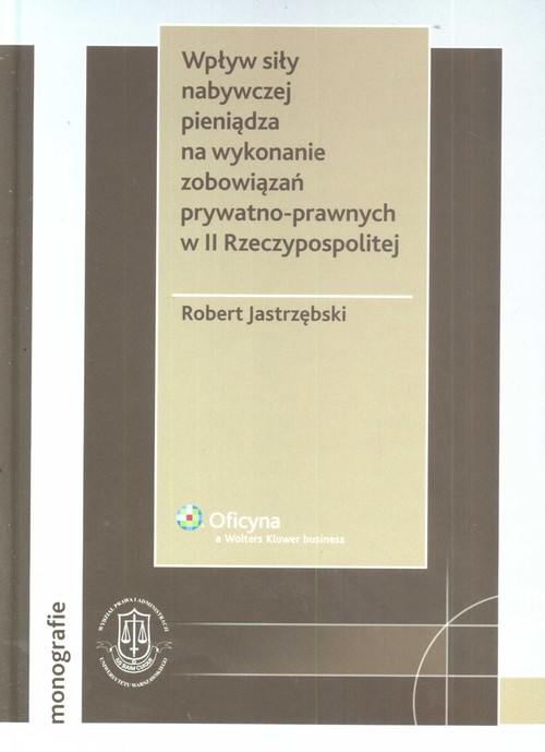 Wpływ siły nabywczej pieniądza na wykonanie zobowiązań prywatno-prawnych w II Rzeczypospolitej