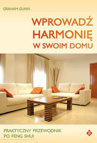 Wprowadź harmonię w swoim domu