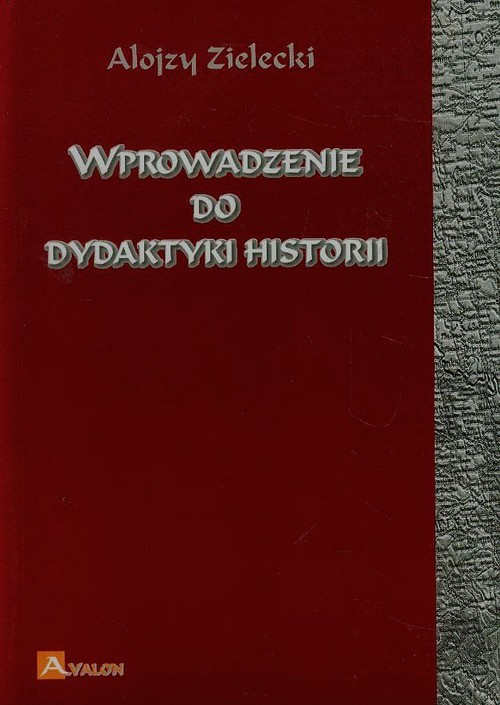 Wprowadzenie do dydaktyki historii