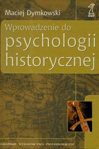 Wprowadzenie do psychologii historycznej