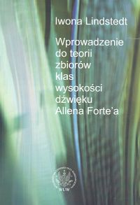 Wprowadzenie do teorii zbiorów klas wysokości dźwięku Allena Forte`a