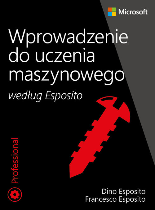 Wprowadzenie do uczenia maszynowego według Esposito