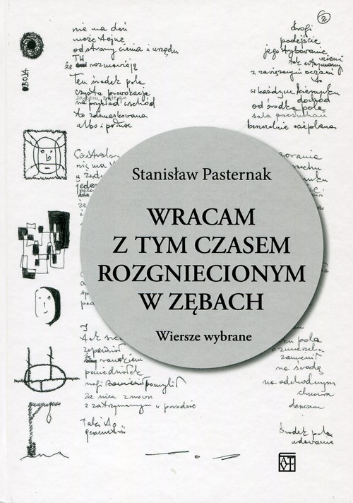 Wracam z tym czasem rozgniecionym w zębach