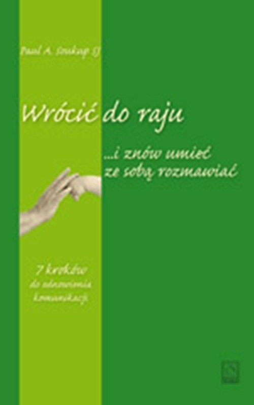 Wrócić do raju... i znów umieć ze sobą rozmawiać