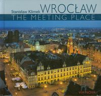 Wrocław. The meeting place
