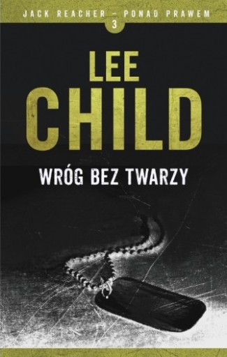 Wróg bez twarzy TOM 3 Lee Child