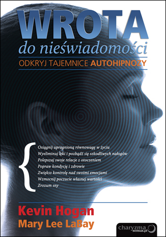 Wrota do nieświadomości. Odkryj tajemnice autohipnozy. eBook