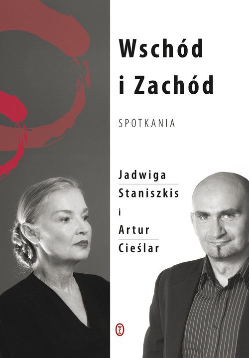 Wschód i Zachód. Spotkania