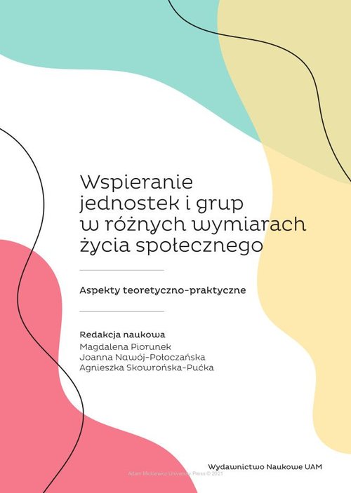 Wspieranie jednostek i grup w różnych wymiarach życia społecznego