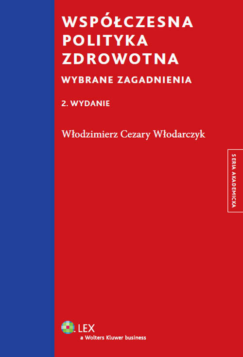 Współczesna polityka zdrowotna. Wybrane zagadnienia