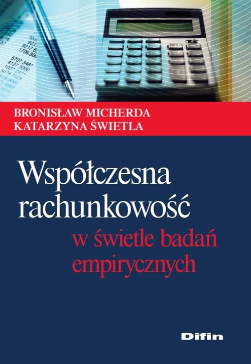 Współczesna rachunkowość w świetle badań empirycznych