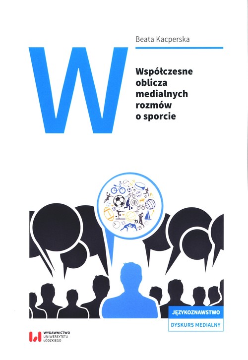 Współczesne oblicza medialnych rozmów o sporcie