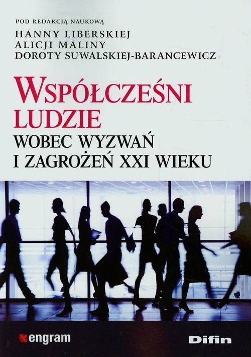 Współcześni ludzie wobec wyzwań i zagrożeń XXI wieku