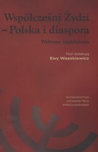 Współcześni Żydzi Polska i Diaspora