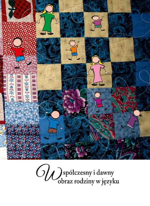 Współczesny i dawny obraz rodziny w języku