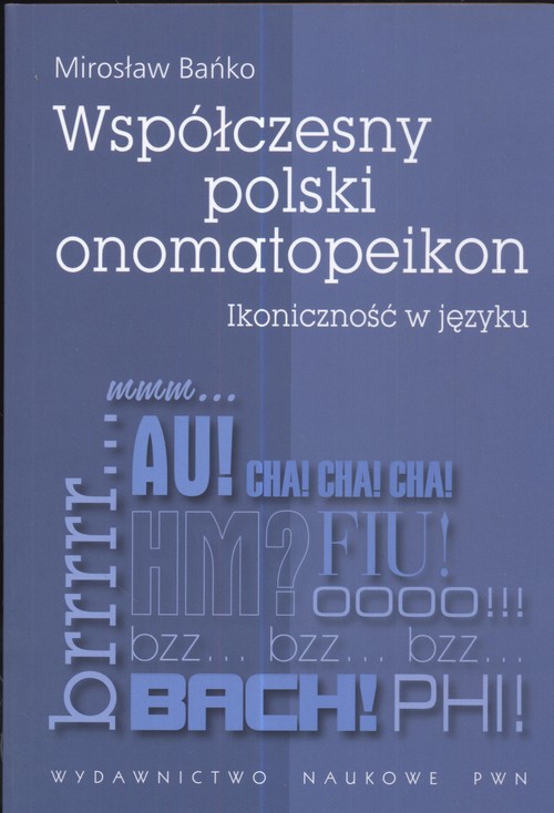 Współczesny polski onomatopeikon.Ikoniczność w języku