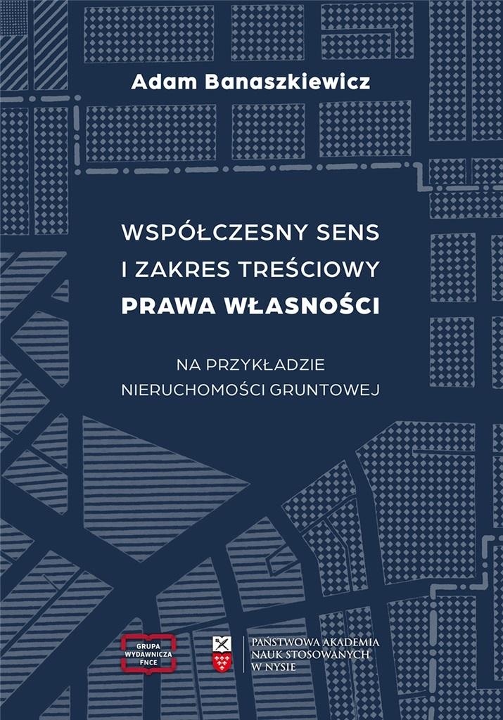 Współczesny sens i zakres treściowy prawa własności