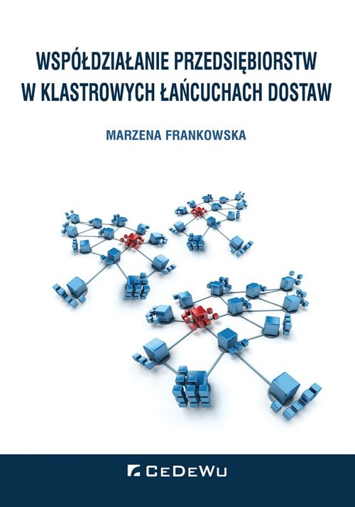 Współdziałanie przedsiębiorstw w klastrowych łańcuchach dostaw