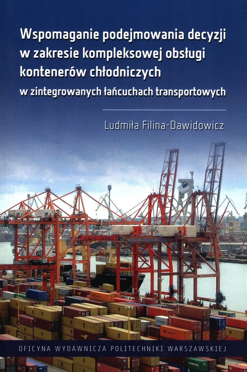 Wspomaganie podejmowania decyzji w zakresie kompleksowej obsługi kontenerów chłodniczych w zintegrow