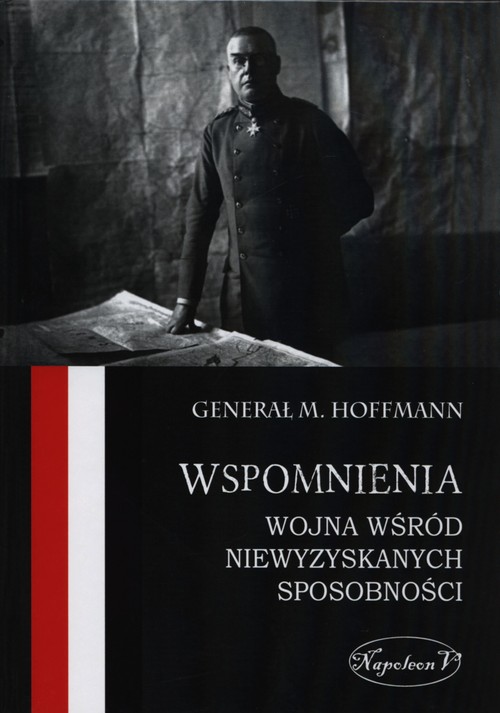 Wspomnienia Wojna wśród niewyzyskanych sposobności