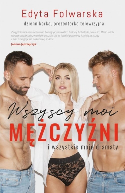 Wszyscy moi mężczyźni I wszystkie moje dramaty