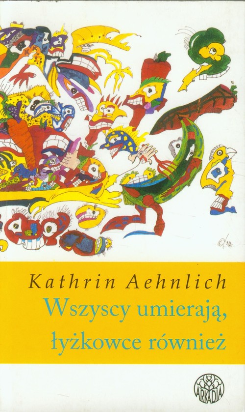 Wszyscy umierają, łyżkowce też