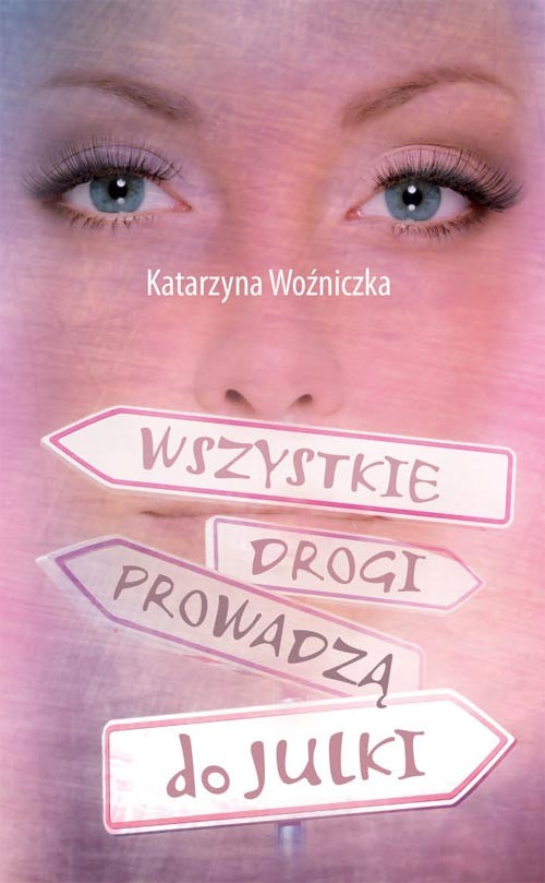 Wszystkie drogi prowadzą do Julki