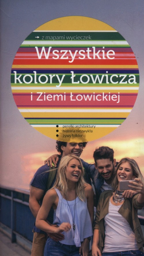 Wszystkie kolory Łowicza i Ziemi Łowickiej