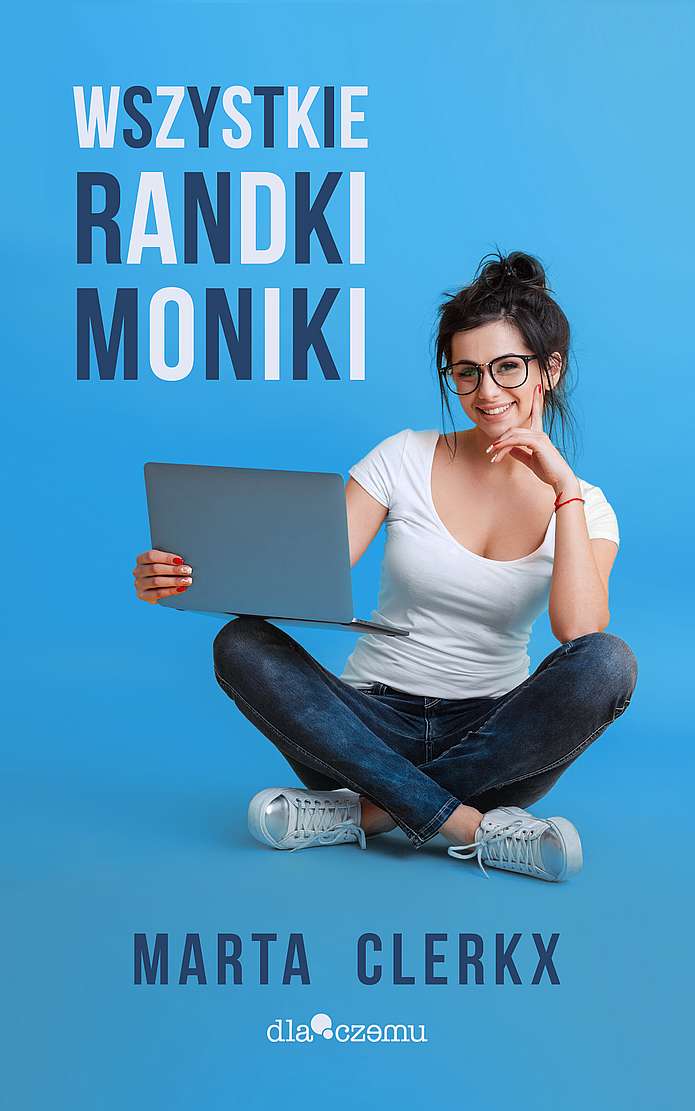 Wszystkie randki Moniki