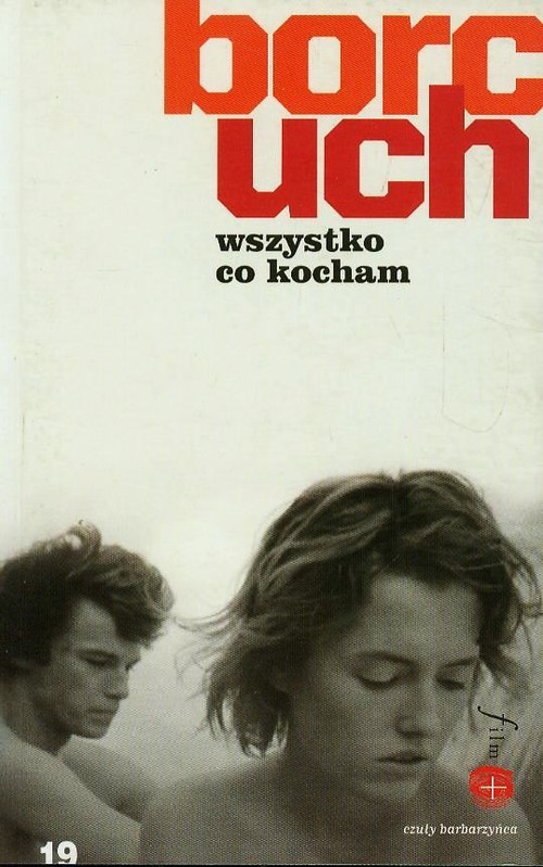 Wszystko, co kocham. Opowiadanie filmowe