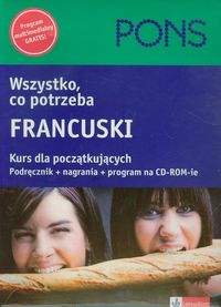 Wszystko co potrzeba Francuski Kurs dla początkujących