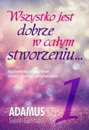 Wszystko jest dobrze w całym stworzeniu T.1