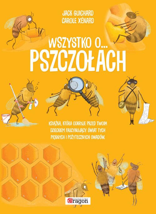 Wszystko o pszczołach