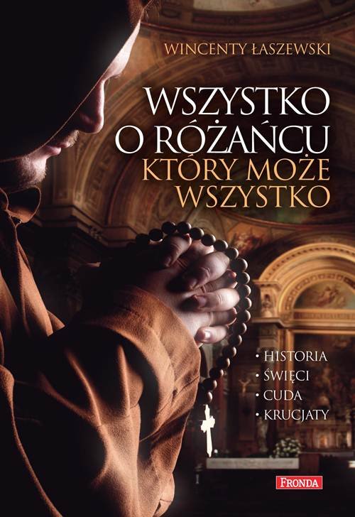 Wszystko o różańcu który może wszystko