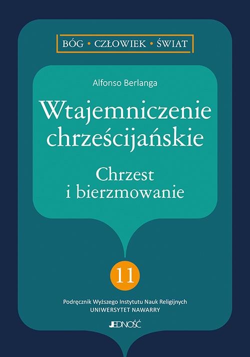 Wtajemniczenie chrześcijańskie Chrzest i bierzmowanie